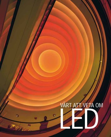Värt att veta om LED - Ljuskultur