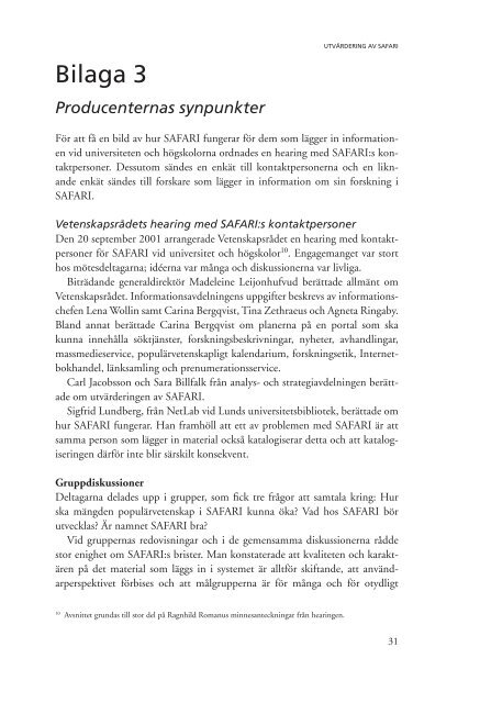 Läs rapporten Utvärdering av Safari, rapport 2002:3 - Vetenskapsrådet