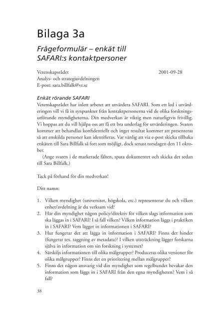 Läs rapporten Utvärdering av Safari, rapport 2002:3 - Vetenskapsrådet