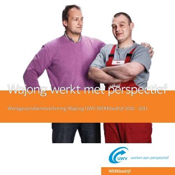 Wajong werkt met perspectief - Werk.nl