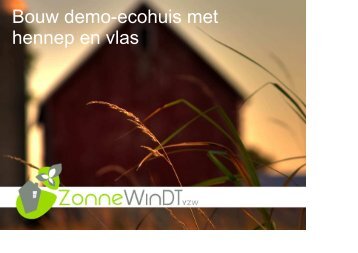 Bouw demo-ecohuis met hennep en vlas - Provincie West-Vlaanderen