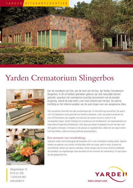 Meer informatie over Yarden Crematorium Slingerbos