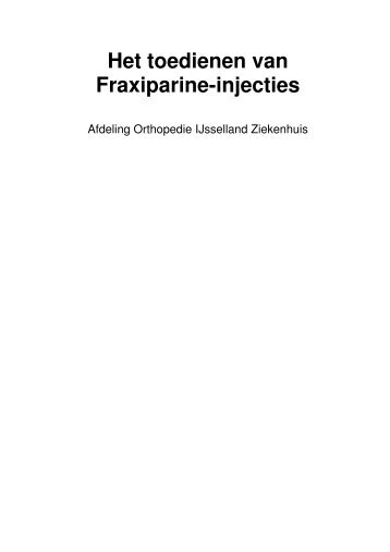 Het toedienen van Fraxiparine-injecties - IJsselland Ziekenhuis