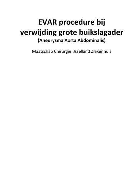 EVAR procedure bij verwijding grote buikslagader - IJsselland ...