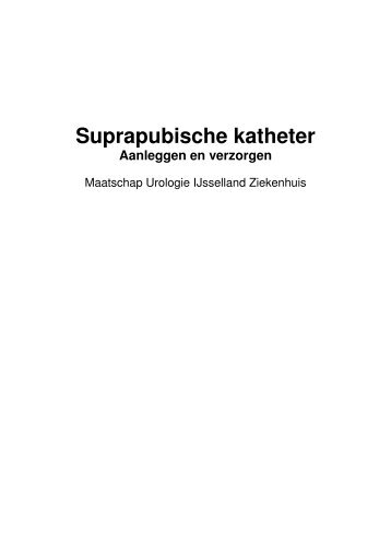 Suprapubische katheter - IJsselland Ziekenhuis