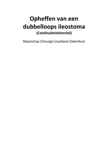 Opheffen van een dubbelloops ileostoma - IJsselland Ziekenhuis