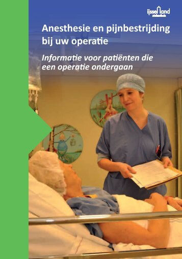 Anesthesie en pijnbestrijding bij uw operatie - IJsselland Ziekenhuis