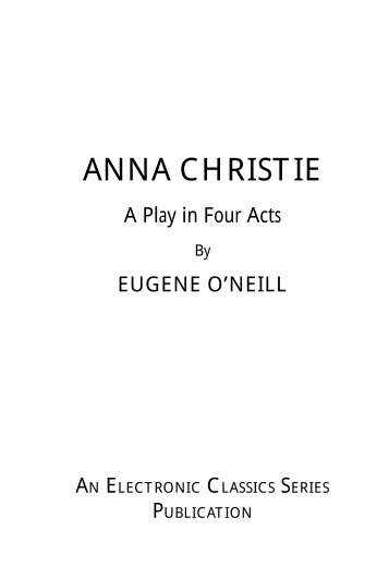 Anna Christie by Eugene O'Neill - Penn State University