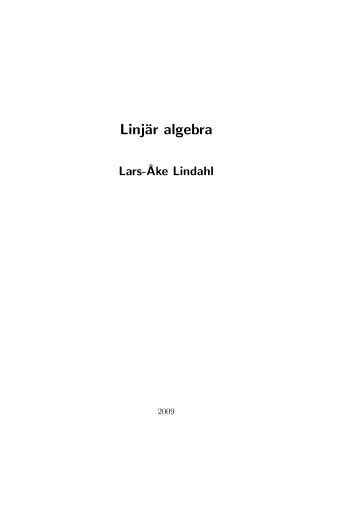 Linjär algebra - Matematiska institutionen - Uppsala universitet
