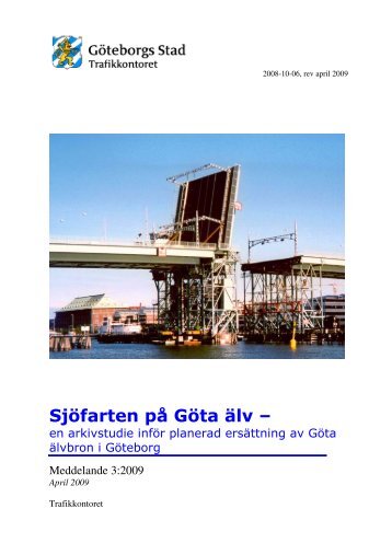Sjöfarten på Göta älv - en arkivstudie inför planerad ... - Göteborg