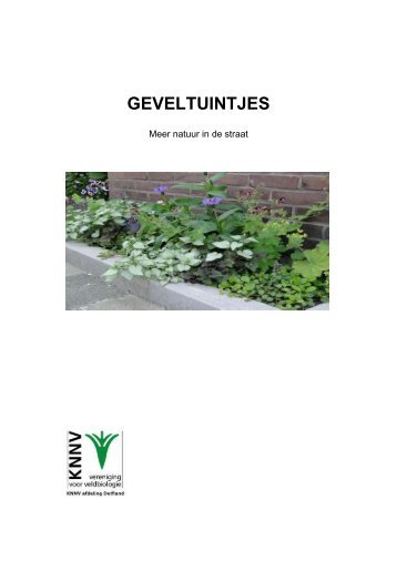 GEVELTUINTJES - KNNV Vereniging voor Veldbiologie