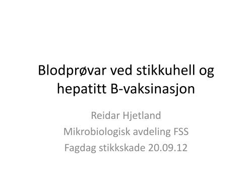Blodprøvar ved stikkuhell og HB vaksinasjon - Helse Førde