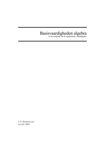 Basisvaardigheden algebra - Dominguez.nl