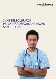 Skatteregler för PrivatvårdSförSäkringar SaMt reHaB - Trygg Hansa