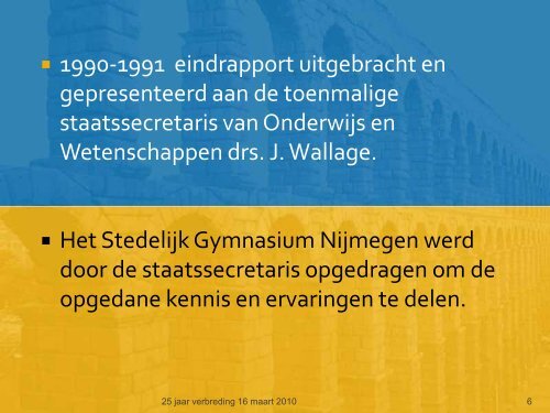ontstaans- en wordingsgeschiedenis - Stedelijk Gymnasium Nijmegen
