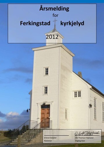 Årsmelding Ferkingstad 2012 -web.pdf - Ferkingstad menighet