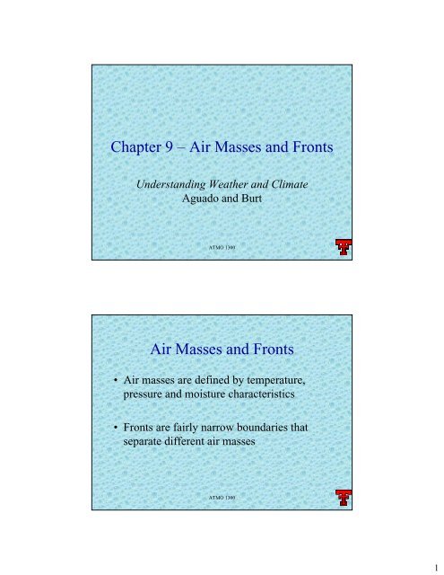 Chapter 9 – Air Masses and Fronts Air Masses and Fronts