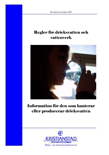 Regler för dricksvatten och vattenverk Information för ... - Kristianstad
