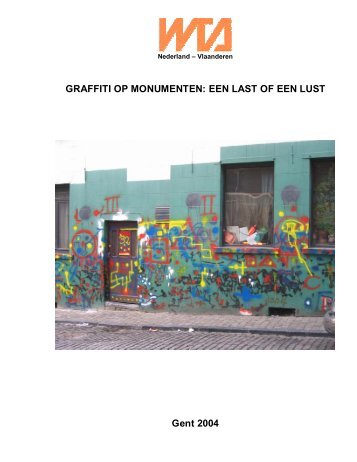 GRAFFITI OP MONUMENTEN: EEN LAST OF EEN ... - Stichting ERM