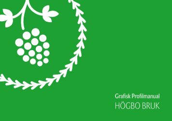 grafiska manual - Högbo Bruk