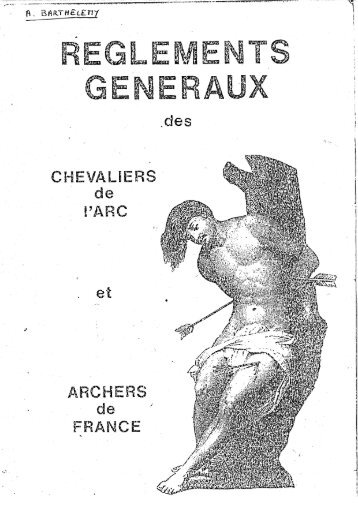 Règlement généraux de la chevalerie d'arc