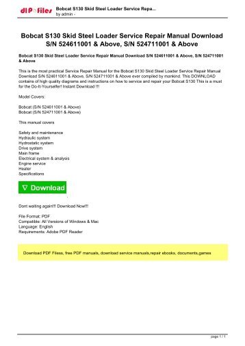 Bobcat S130 Skid Steel Loader Service Repair Manual Download.pdf