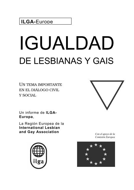 igualdad de lesbianas y gais. un tema importante en ... - ILGA Europe