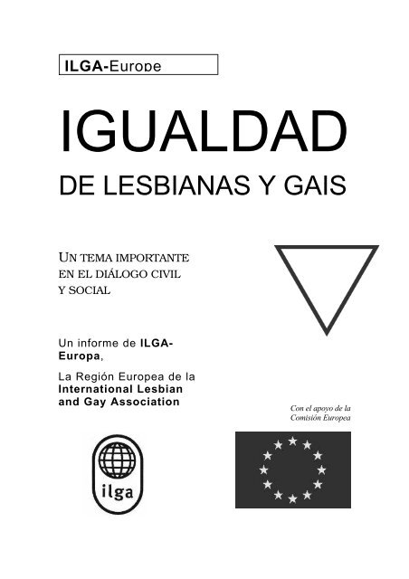 igualdad de lesbianas y gais. un tema importante en ... - ILGA Europe