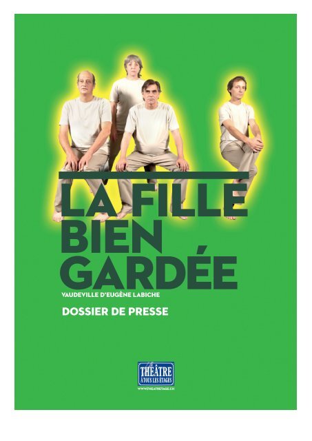 Dossier de "La fille bien gardée" - théâtre à tous les étages