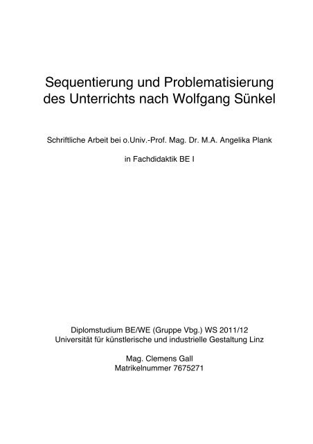 Sequentierung und Problematisierung des Unterrichts ... - linzstudium