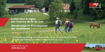 A pied dans la région des Chemins de fer du Jura ... - Le Vagabond