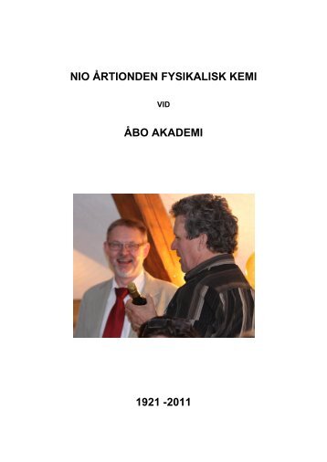 NIO ÅRTIONDEN FYSIKALISK KEMI ÅBO AKADEMI 1921 -2011
