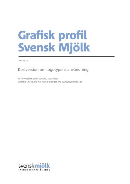 Grafisk profil Svensk Mjölk - kortversion om logotypens användning