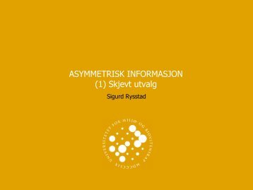 ASYMMETRISK INFORMASJON (1) Skjevt utvalg - Athene - UMB