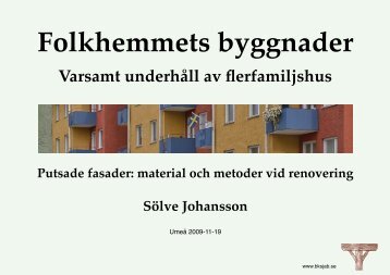 material och metoder vid renovering 2009 i pdf - Byggkonsult Sölve ...