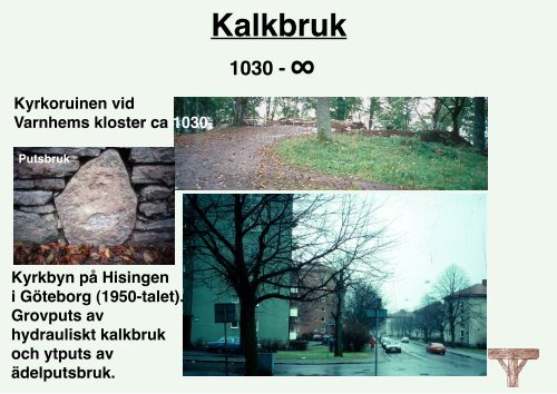 material och metoder vid renovering 2009 i pdf - Byggkonsult Sölve ...