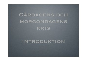 Gårdagens och morgondagens krig introduktion - Freds