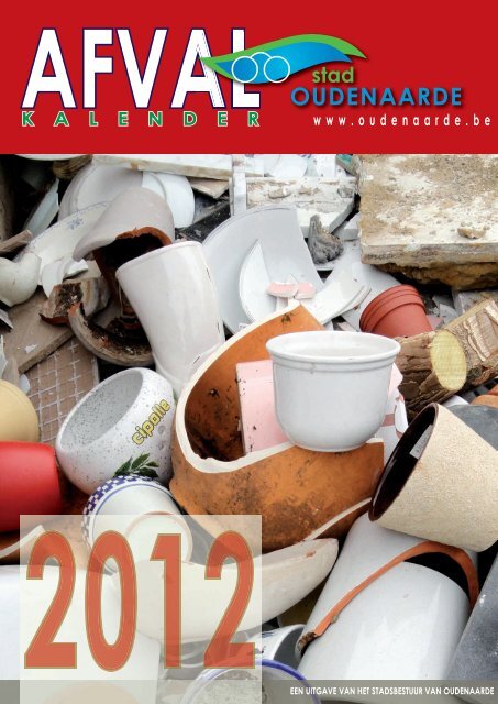Kalender huisvuilophaling 2012 - Nieuws in Oudenaarde