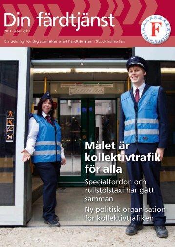 April 2011 (pdf) - Färdtjänsten - Stockholms läns landsting