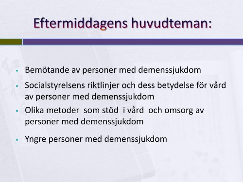 Bemötande av personer med demenssjukdom