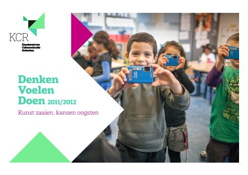 'Kunst zaaien, kansen oogsten II'. - Kenniscentrum Cultuureducatie ...