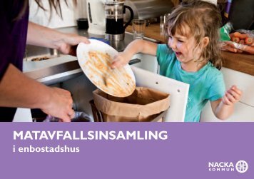 Matavfallsinsamling i enbostadshus (pdf) - Nacka kommun