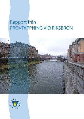 K:4 Rapport från provtappning vid Riksbron - Structor