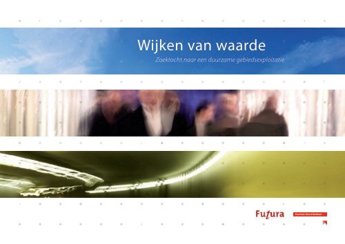 Wijken van Waarde (2006) - Futura