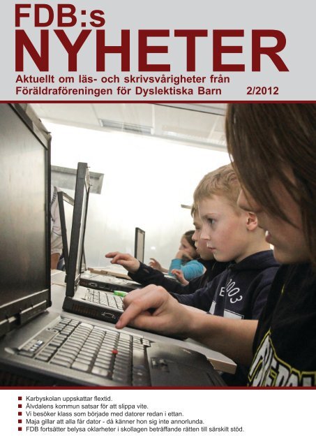 Nr 2, 2012 - Föräldraföreningen för Dyslektiska Barn