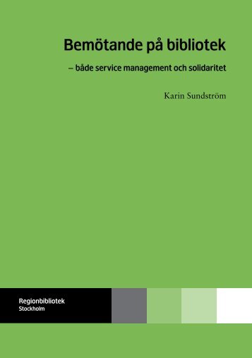 Bemötande på bibliotek (ladda ner) - Regionbibliotek Stockholm