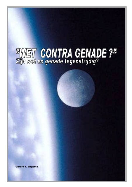 Wet contra Genade - Het Messiaans Platform