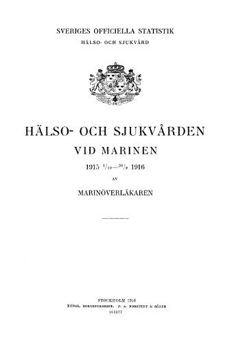 Hälso- och sjukvården vid marinen. 1915 1/10-30/9 1916 (pdf)