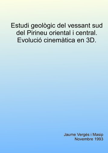 Estudi geològic del vessant sud del Pirineu oriental i central ...