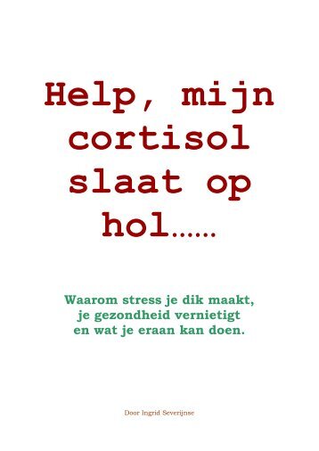 Help, mijn cortisol slaat op hol…… - Natuur Diëtisten Nederland
